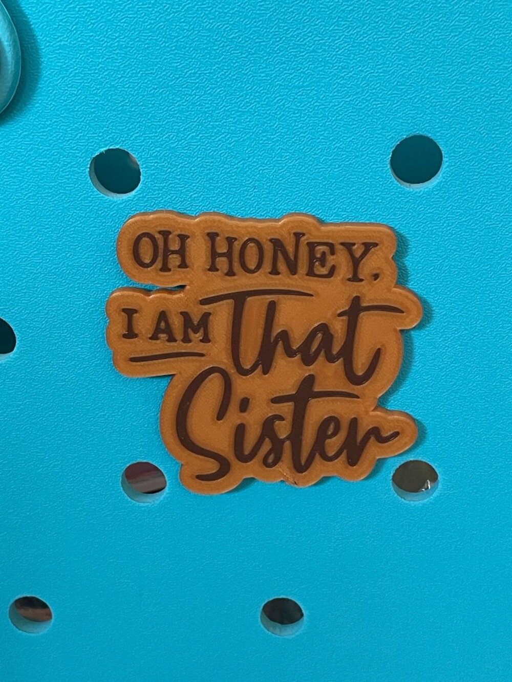 Oh Honey I Am That Sister Bogg Charm-Sister Bogg Charm-B Stock